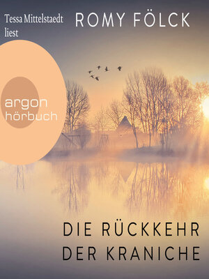 cover image of Die Rückkehr der Kraniche (Ungekürzte Lesung)